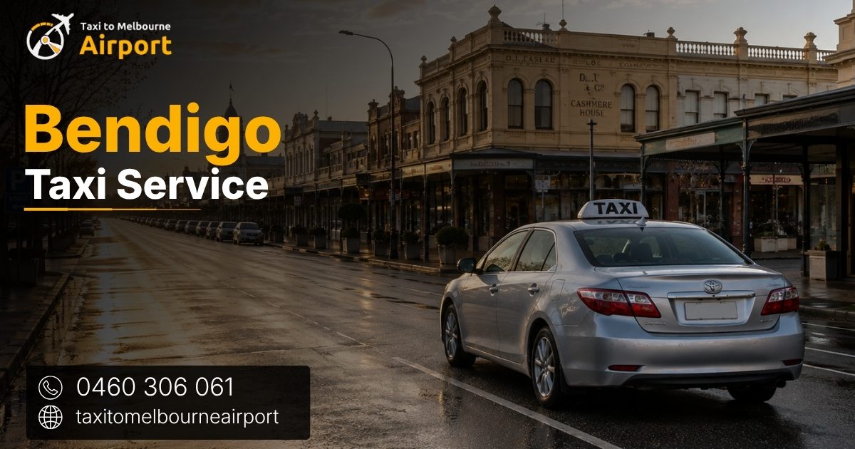 Taxi to Melbourne Airport on a street in Bendigo