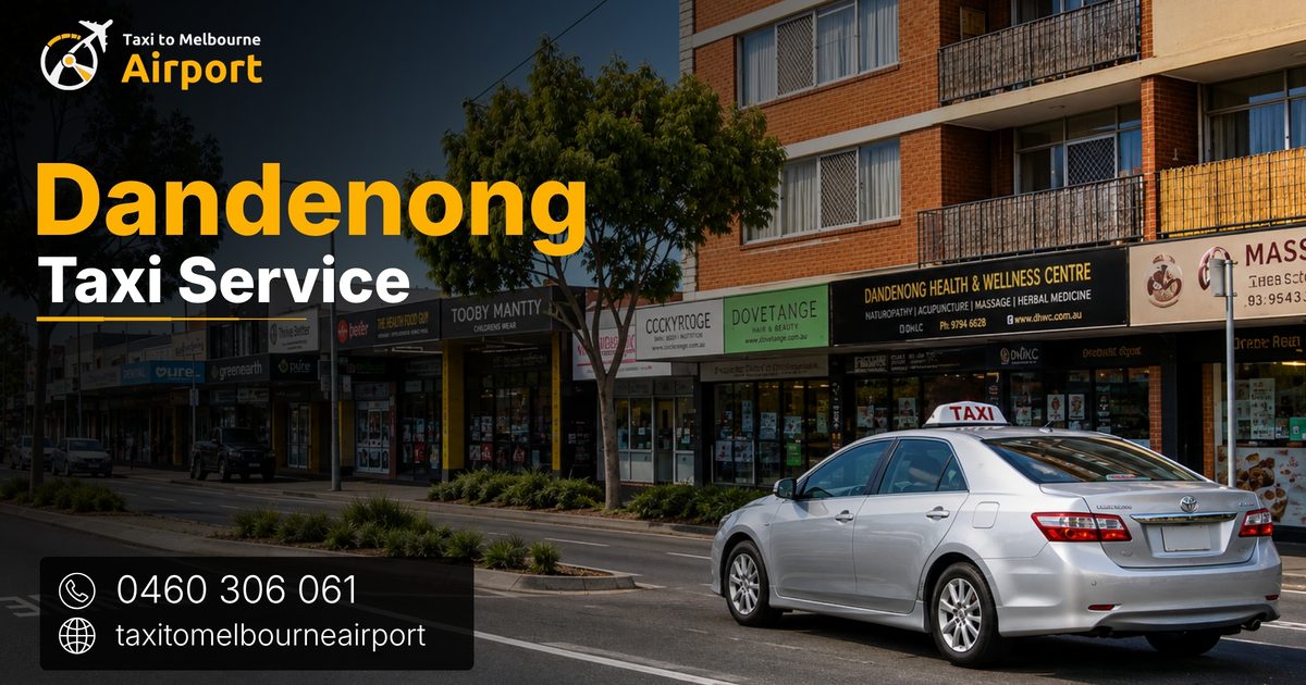 Taxi to Melbourne Airport on a street in Dandenong