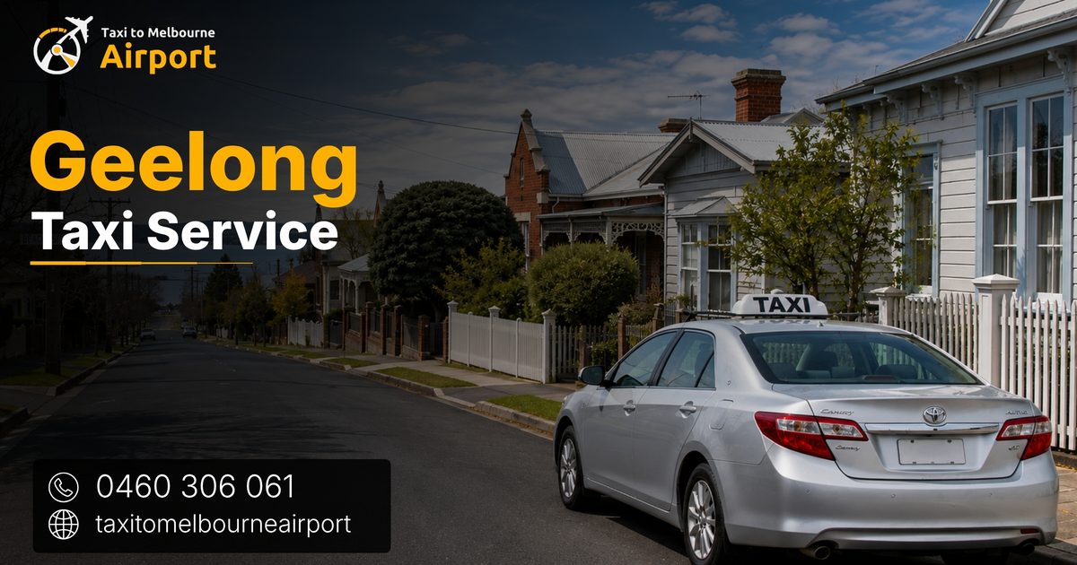 Taxi to Melbourne Airport on a street in Geelong