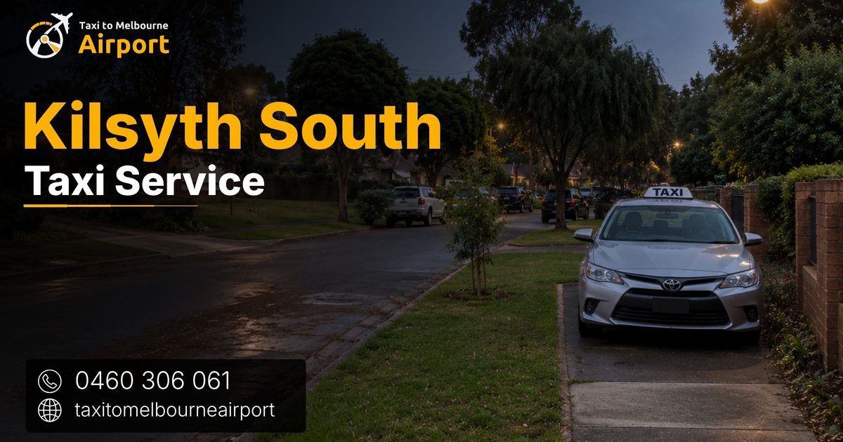 Taxi to Melbourne Airport on a street in Kilsyth South