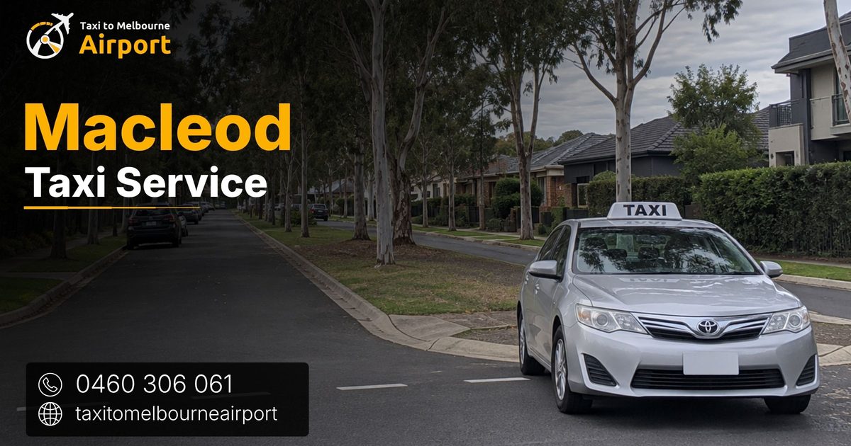 Taxi to Melbourne Airport on a street in Macleod