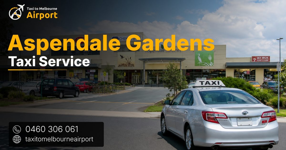 Taxi to Melbourne Airport on a street in Aspendale Gardens