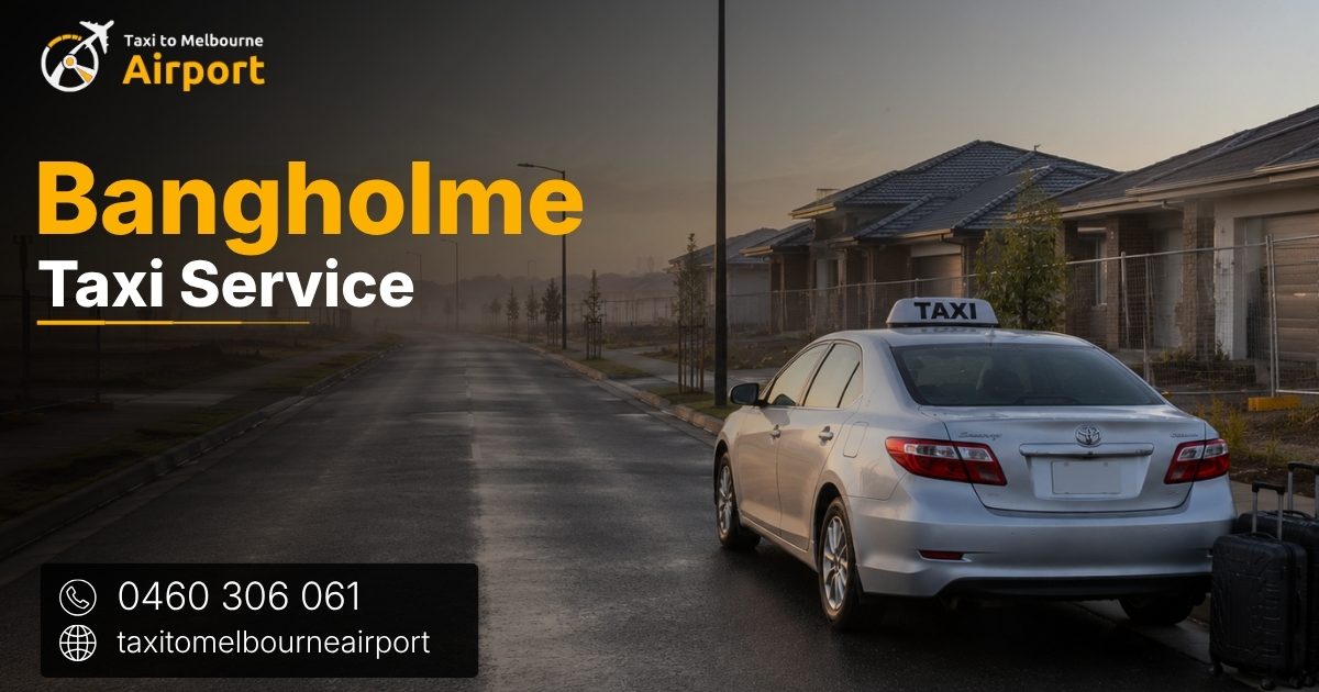 Taxi to Melbourne Airport on a street in Bangholme