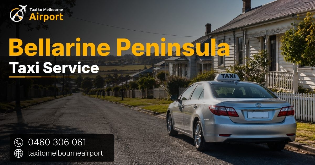 Taxi to Melbourne Airport on a street in Bellarine Peninsula