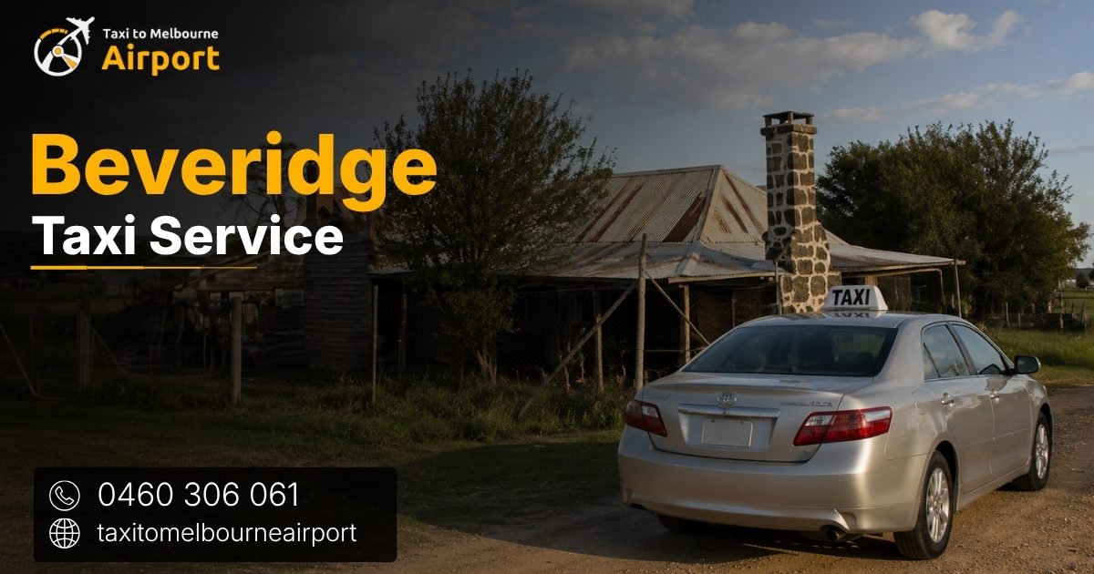 Taxi to Melbourne Airport on a street in Beveridge