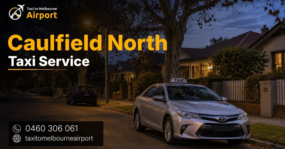 Taxi to Melbourne Airport on a street in Caulfield North