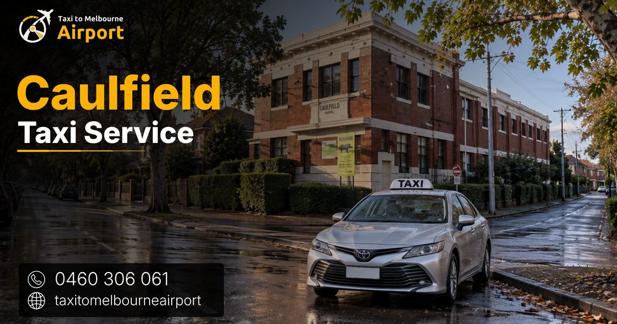 Taxi to Melbourne Airport on a street in Caulfield