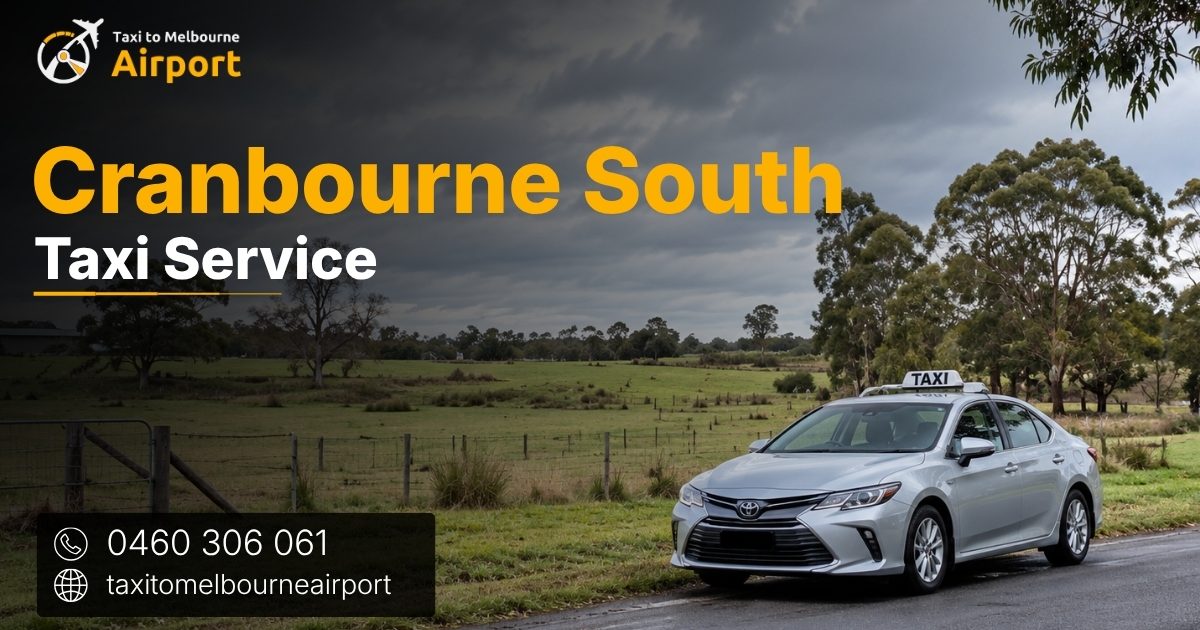 Taxi to Melbourne Airport on a street in Cranbourne South