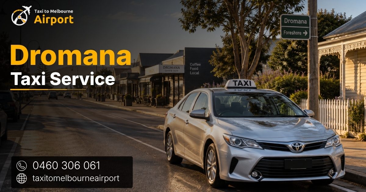 Taxi to Melbourne Airport on a street in Dromana