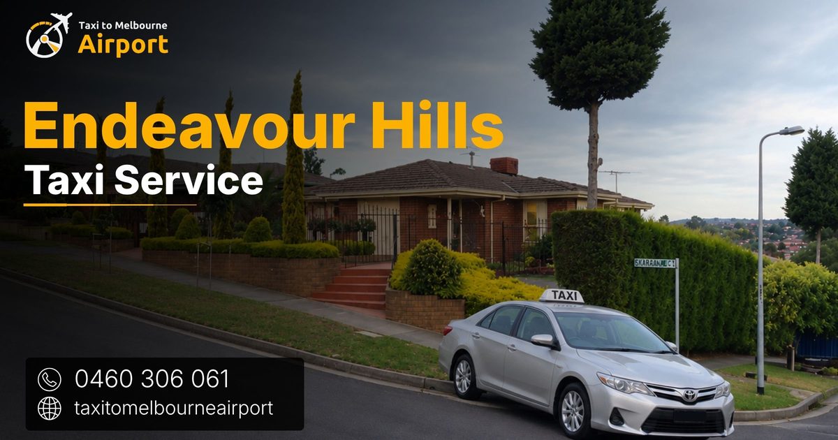 Taxi to Melbourne Airport on a street in Endeavour Hills