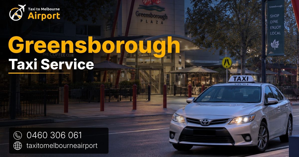 Taxi to Melbourne Airport on a street in Greensborough
