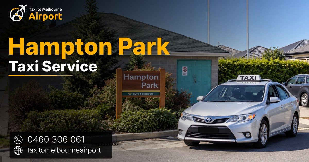 Taxi to Melbourne Airport on a street in Hampton Park