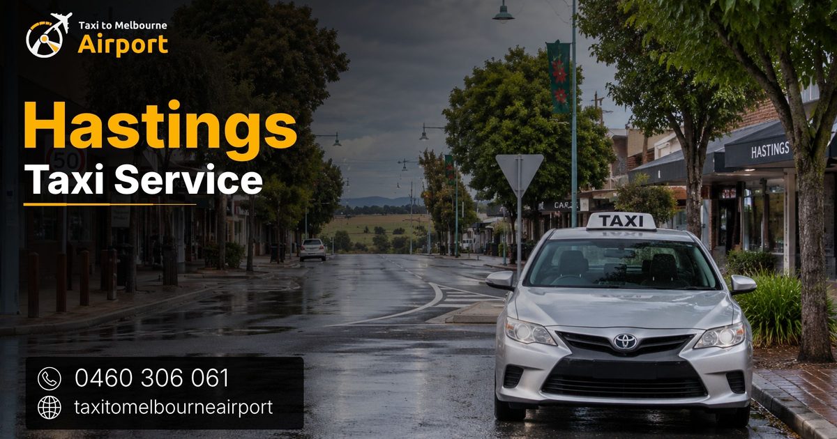 Taxi to Melbourne Airport on a street in Hastings