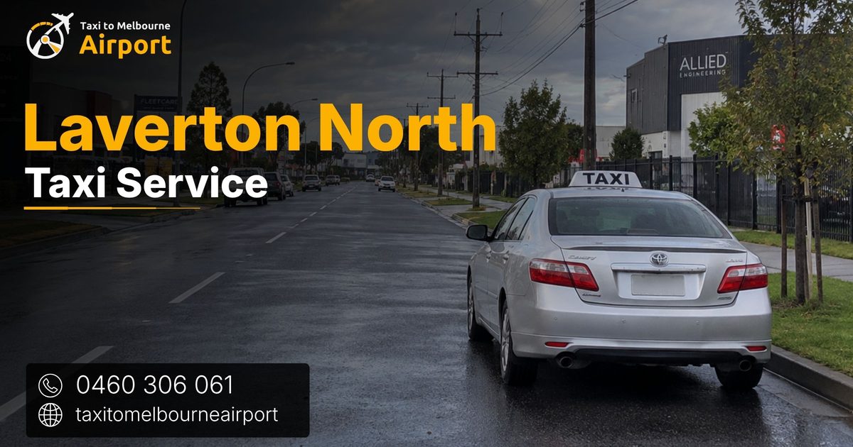 Taxi to Melbourne Airport on a street in Laverton North