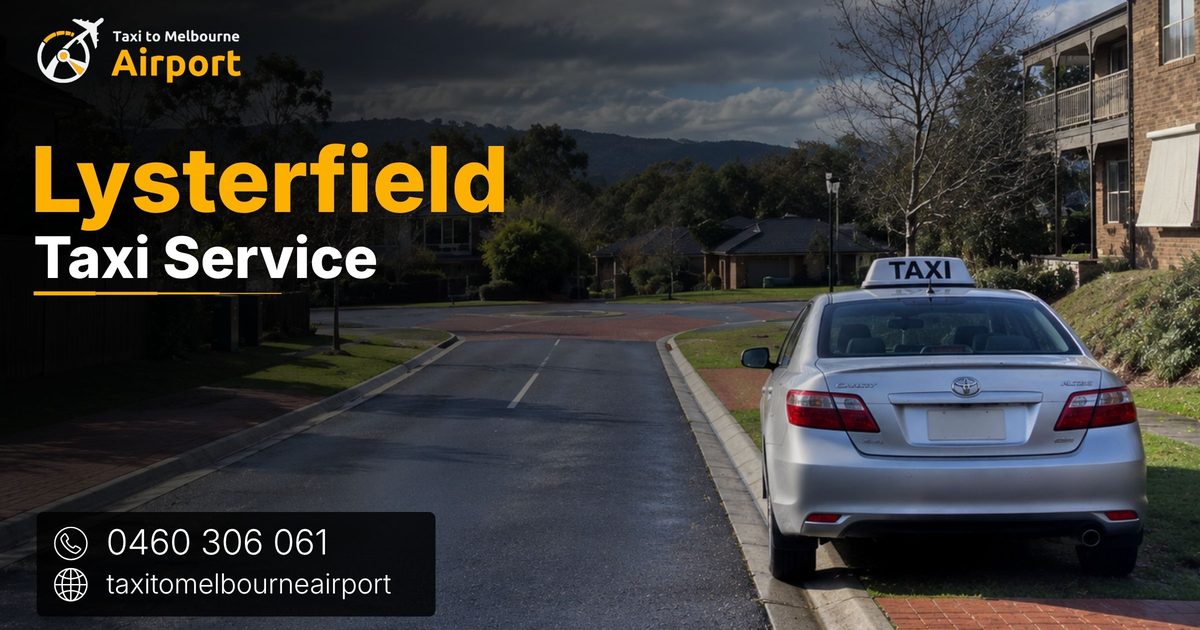 Taxi to Melbourne Airport on a street in Lysterfield