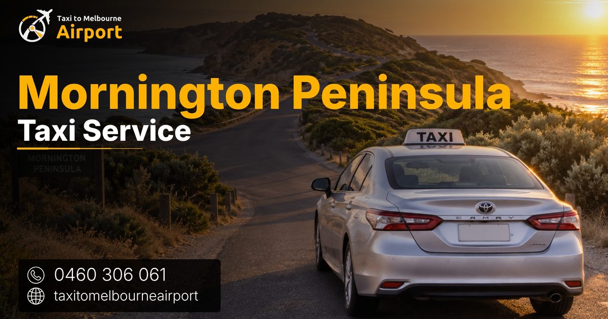 Taxi to Melbourne Airport on a street in Mornington Peninsula