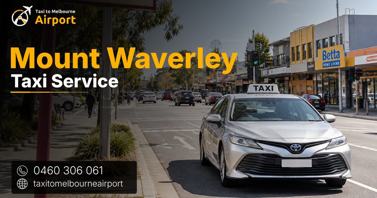 Taxi to Melbourne Airport on a street in Mount Waverley