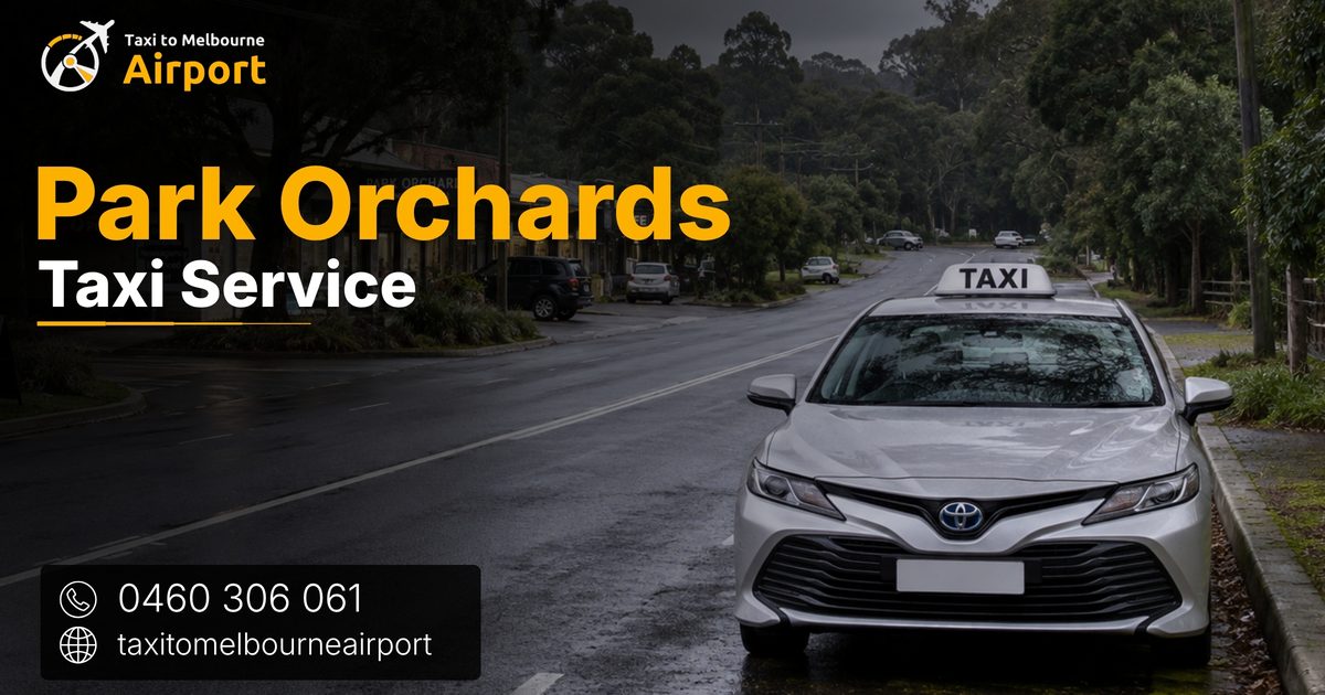 Taxi to Melbourne Airport on a street in Park Orchards