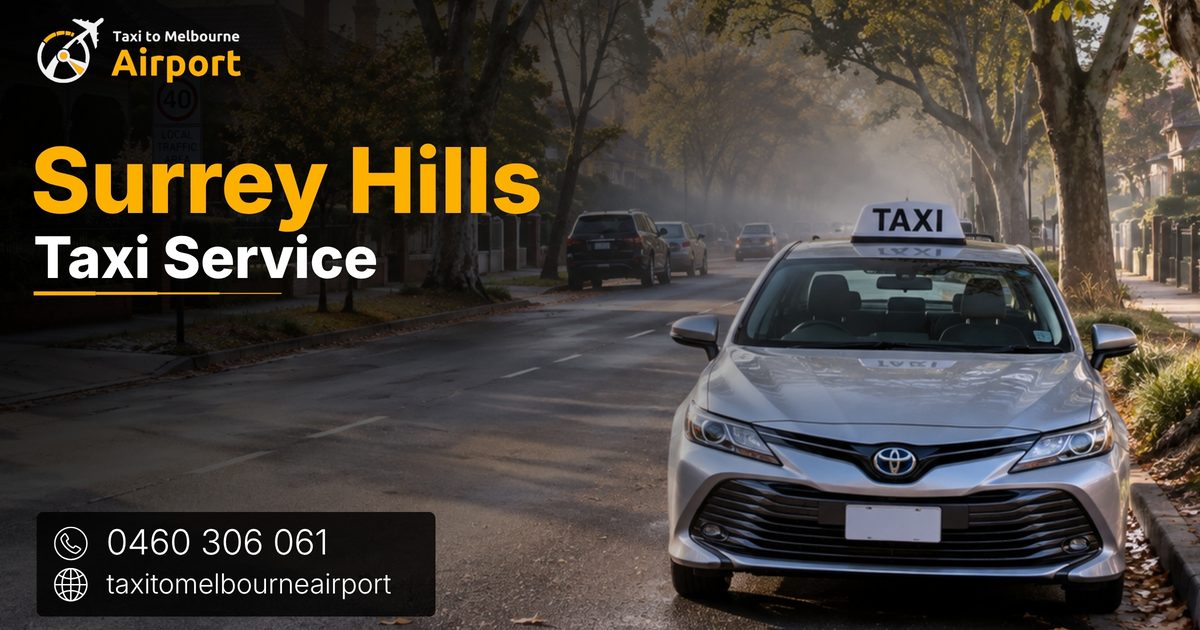 Taxi to Melbourne Airport on a street in Surrey Hills