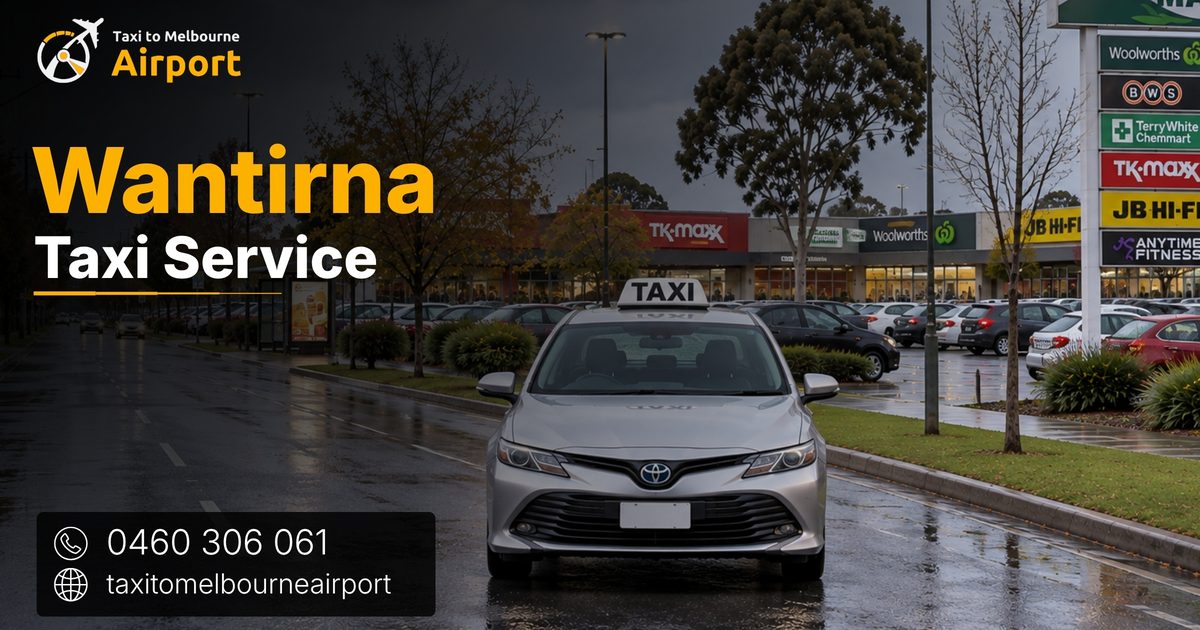 Taxi to Melbourne Airport on a street in Wantirna