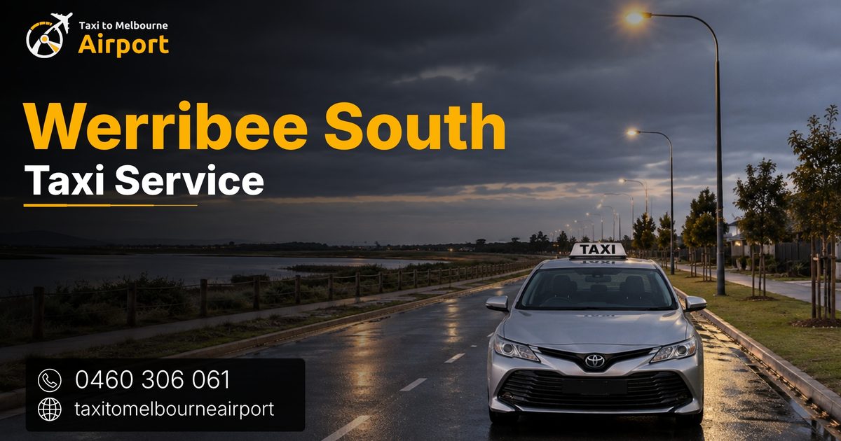 Taxi to Melbourne Airport on a street in Werribee South