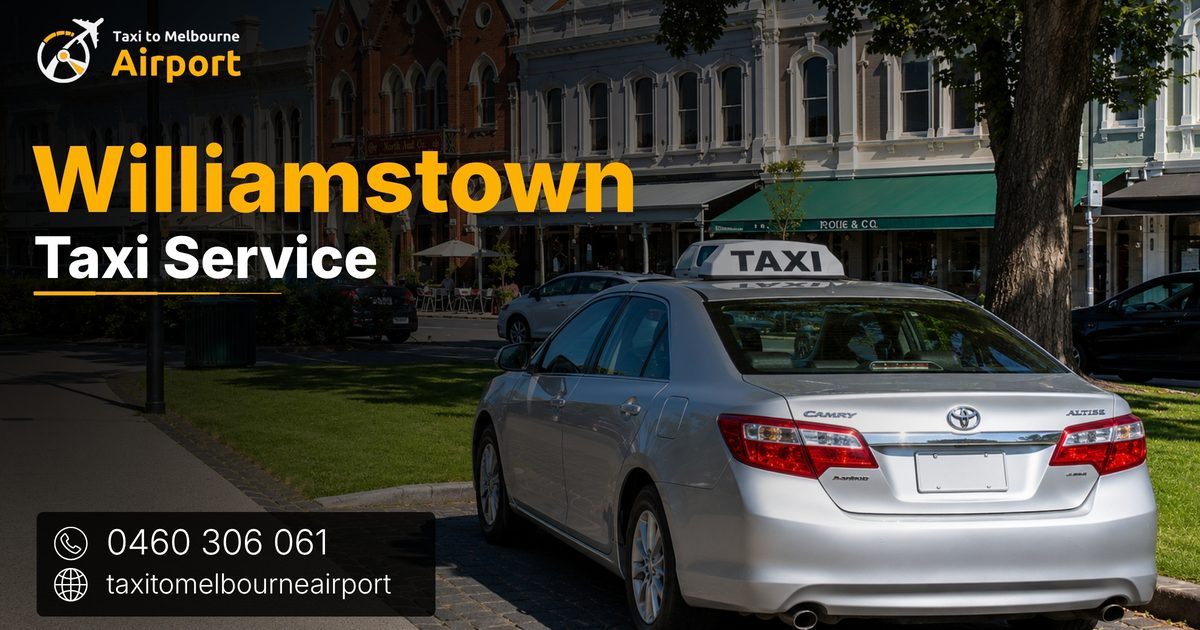 Taxi to Melbourne Airport on a street in Williamstown